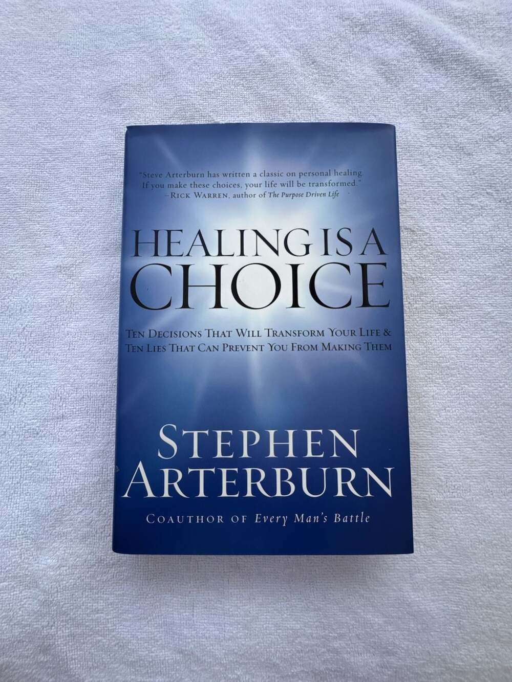 Healing Is a Choice: 10 Decisions That Will Transform Your Life and 10 Lies That